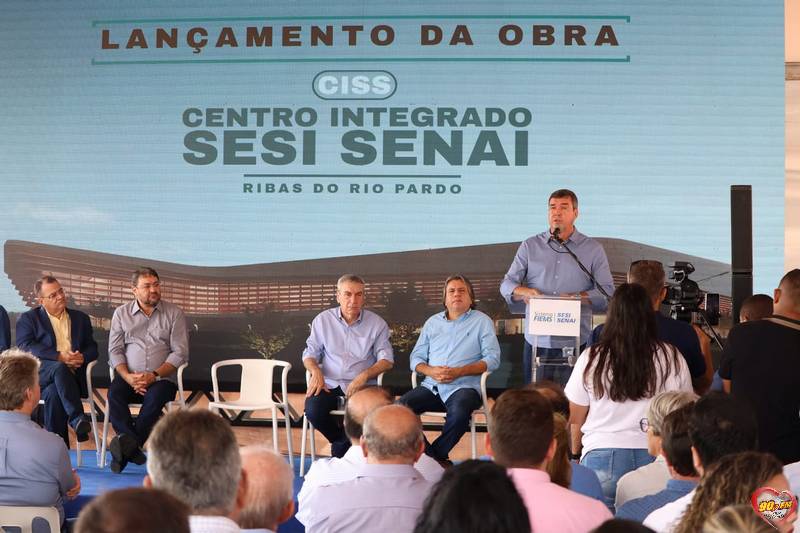Lançamento da Obra CISS (CENTRO INTEGRADO DO SISTEMA SESI/SENAI) em RIBAS DO RIO PARDO