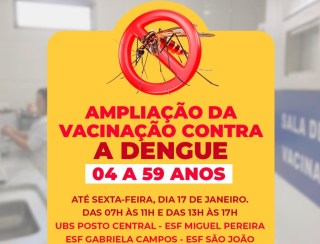 Vacinação com ampliação de faixa etária contra a dengue se encerra nesta sexta, 17