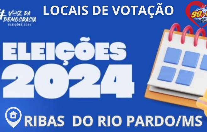 Confira os locais de votação em Ribas do Rio Pardo nas eleições de 2024